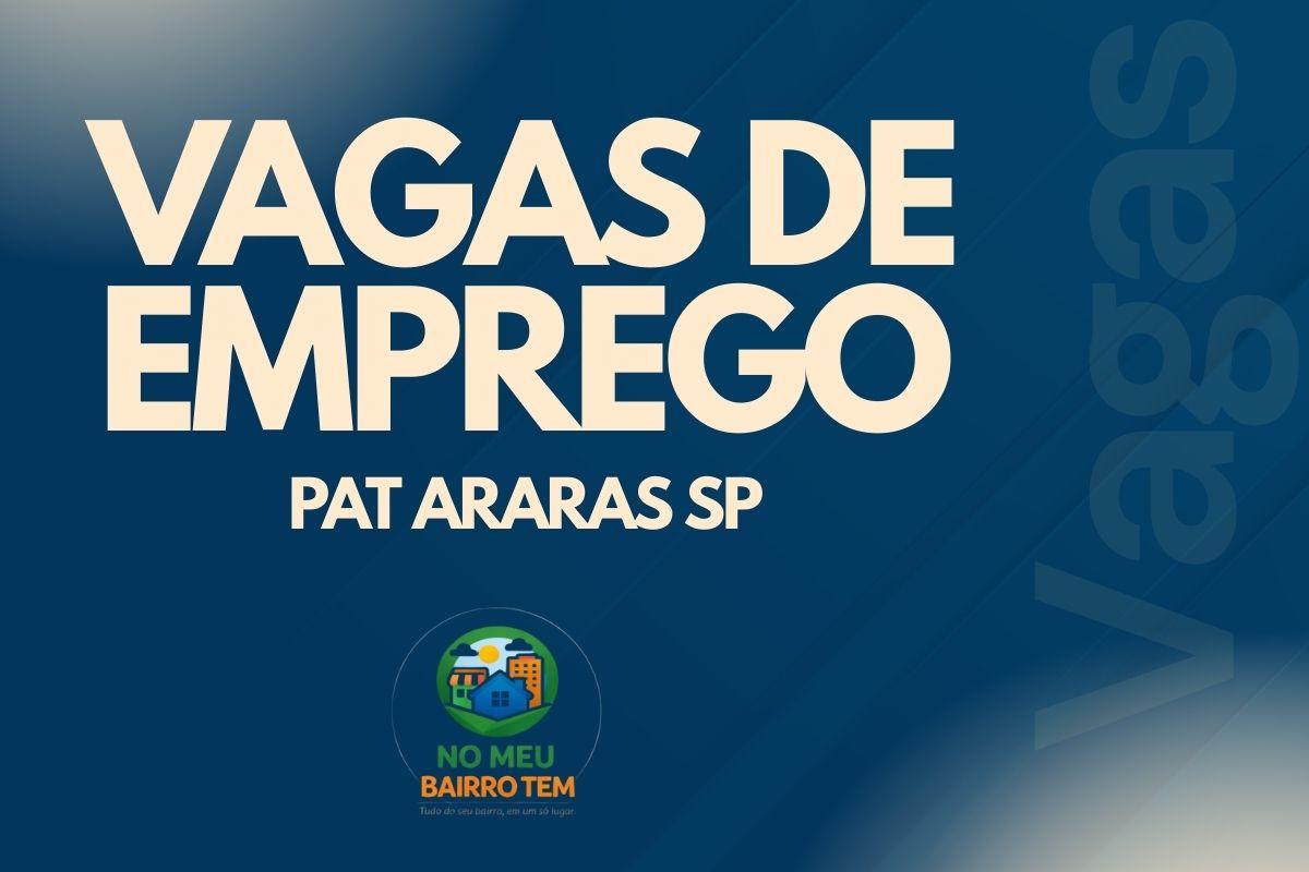 Vagas De Emprego - Pat Araras/Sp - Terca-Feira - 14/04/2026